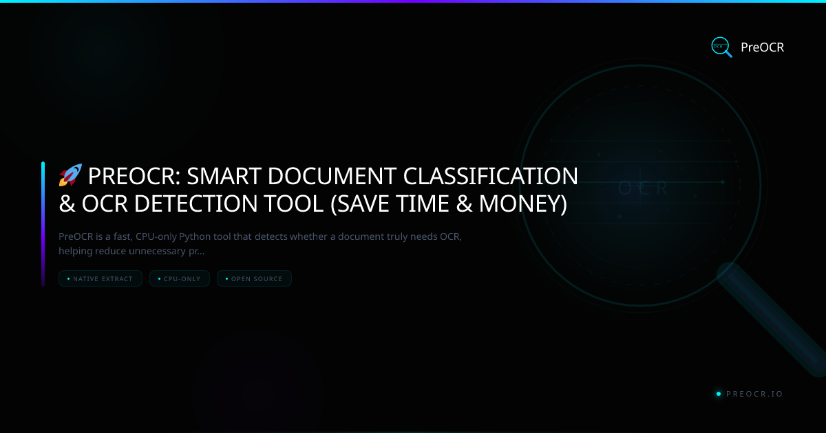 🚀 PreOCR: Smart Document Classification & OCR Detection Tool (Save Time ...